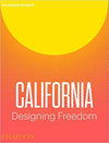 California: Designing Freedom