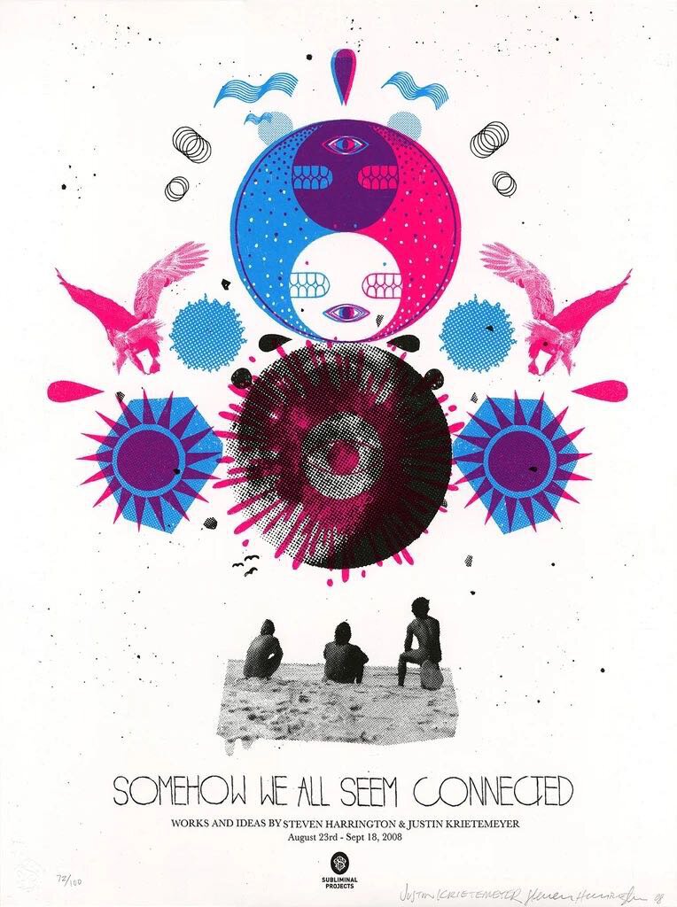 Screen Print "Somehow we all Seem Connected" 2008 by S. Harrington & J Krietemeyer  79/100 signed