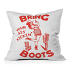 The Whiskey Ginger Bring Your Ass Kicking Boots Throw Pillow