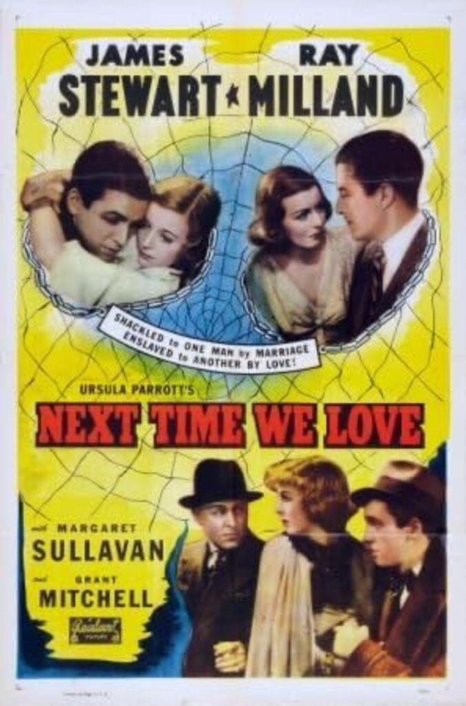 Vintage 1936 Movie Poster (Next Time We Love) w/ James Stewart, Ray Milland, Margaret Sullavan, and Grant Mitchell