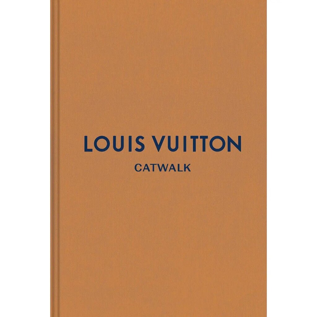 Louis Vuitton: the Complete Fashion Collections