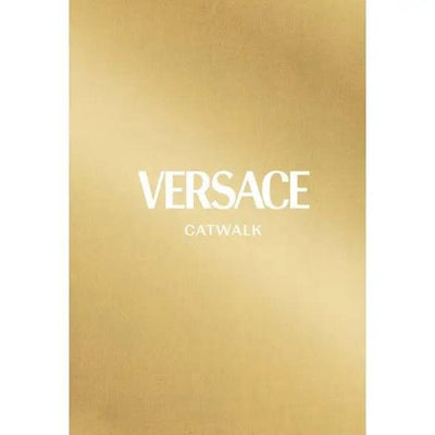 Versace: the Complete Collections