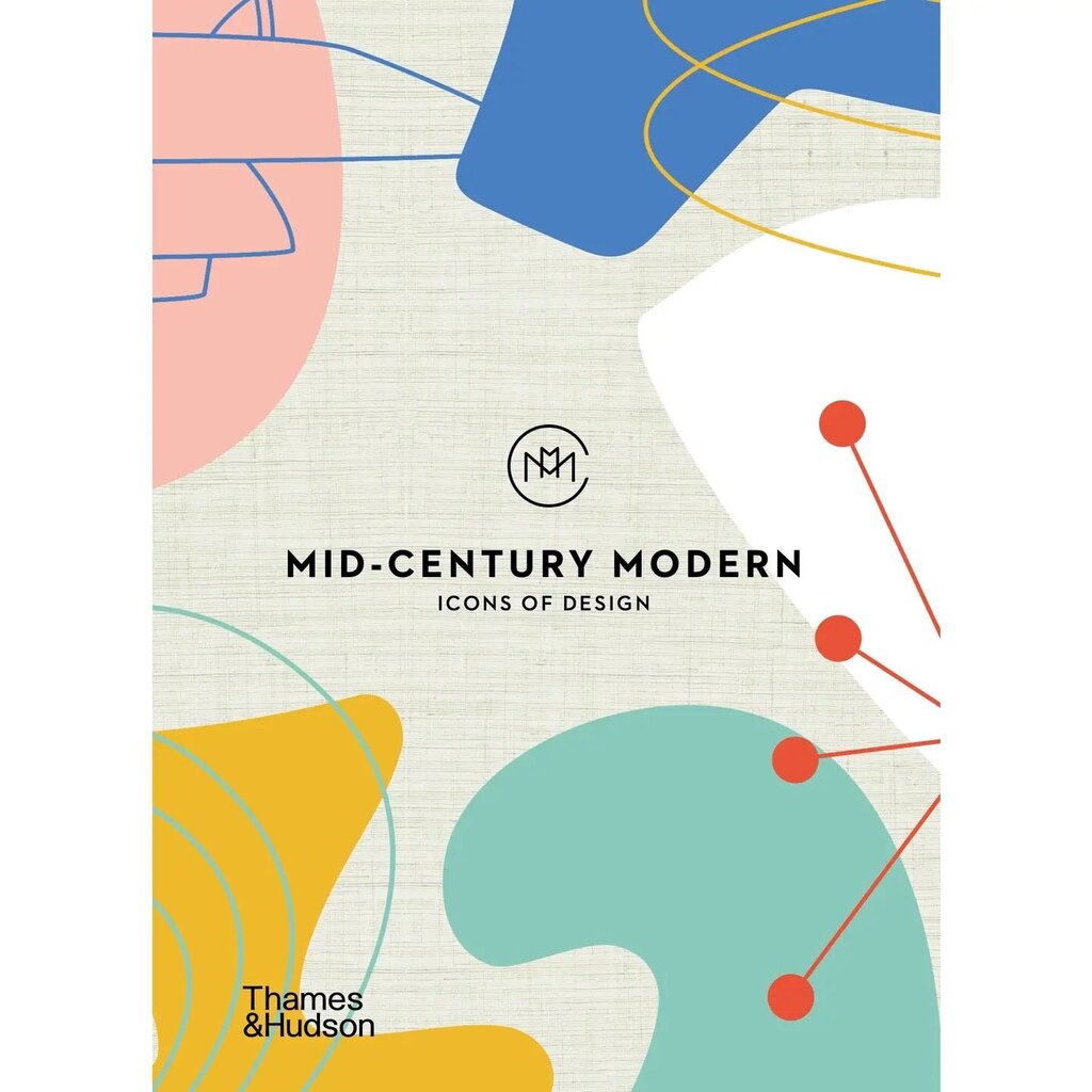 Mid-Century Modern: Icons of Design