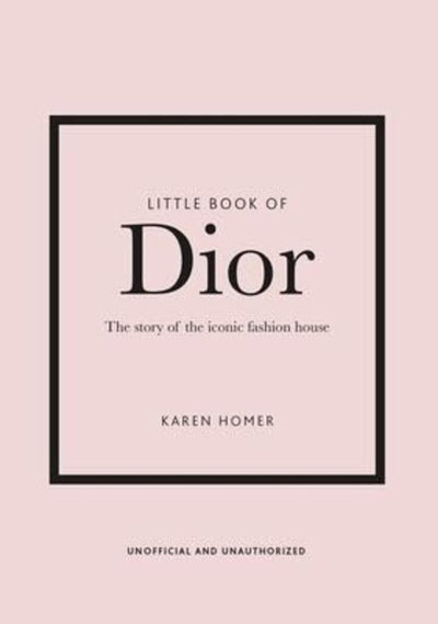 The Little Guide to Christian Dior: Style to Live By