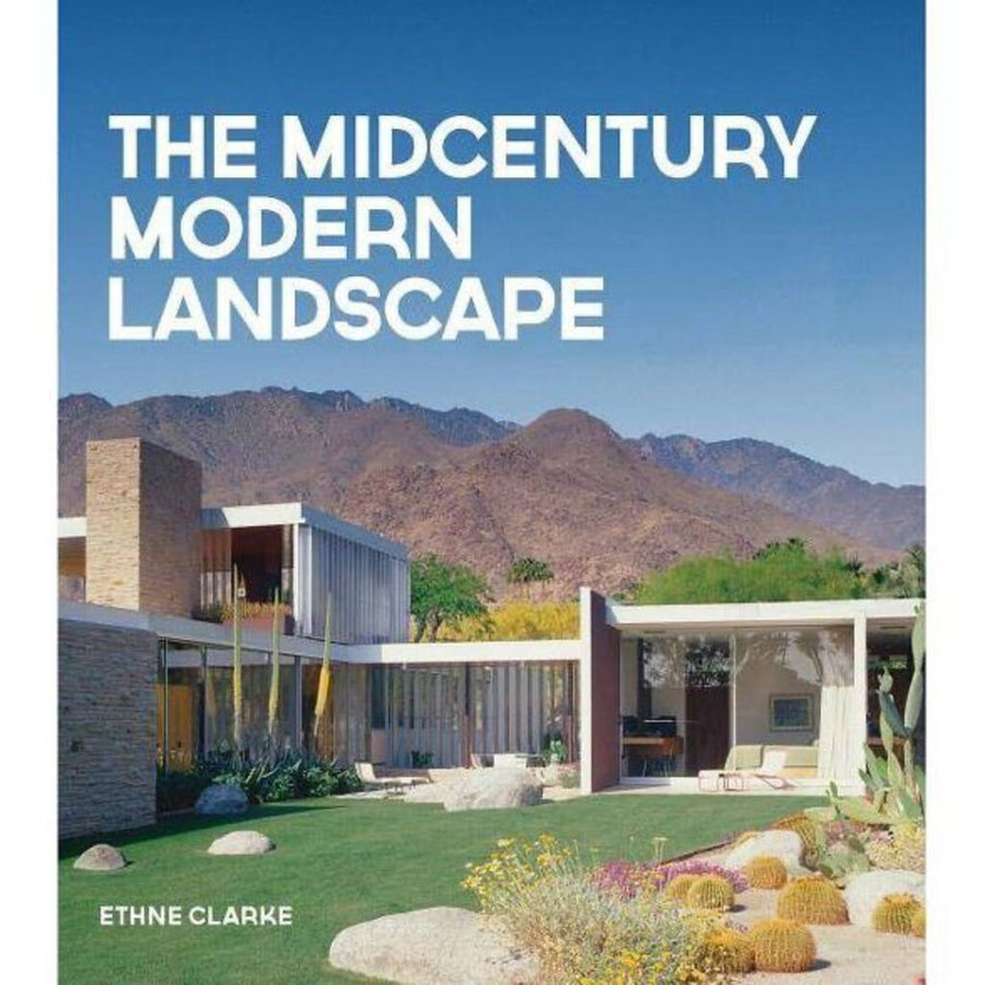 The Mid Century Modern Landscape