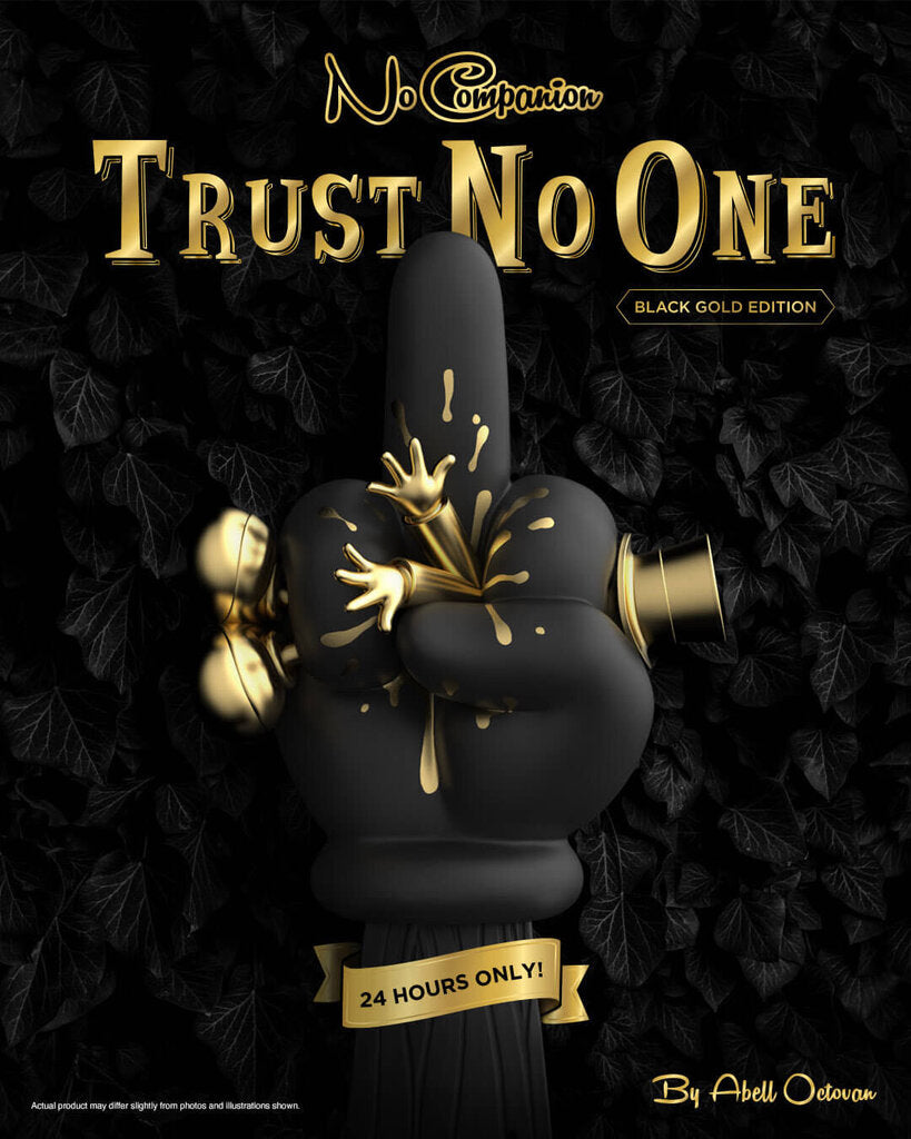 NO Companion Trust No One by Abell Octovan ( Black Gold Edition